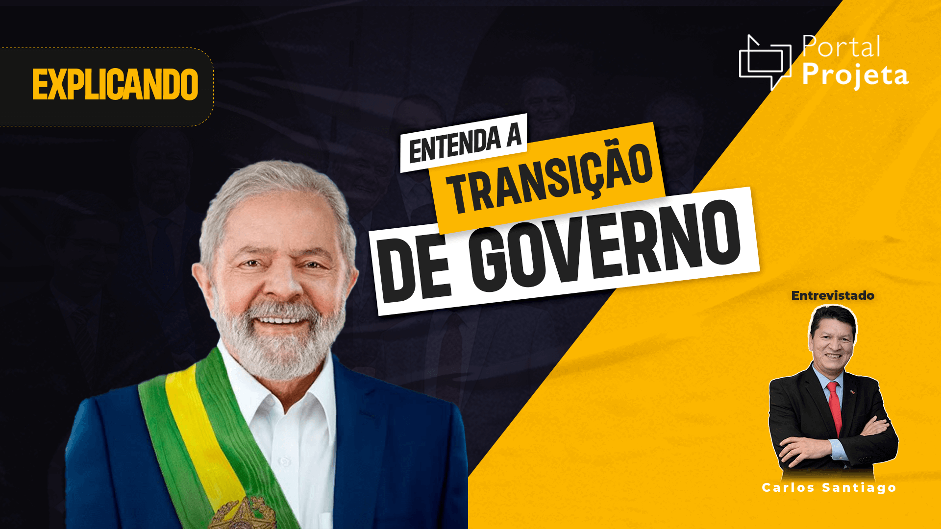 Imagem mostra Luiz Inácio Lula da Silva (PT), presidente eleito, em destaque e texto ao fundo diz: Entenda a transição de Governo